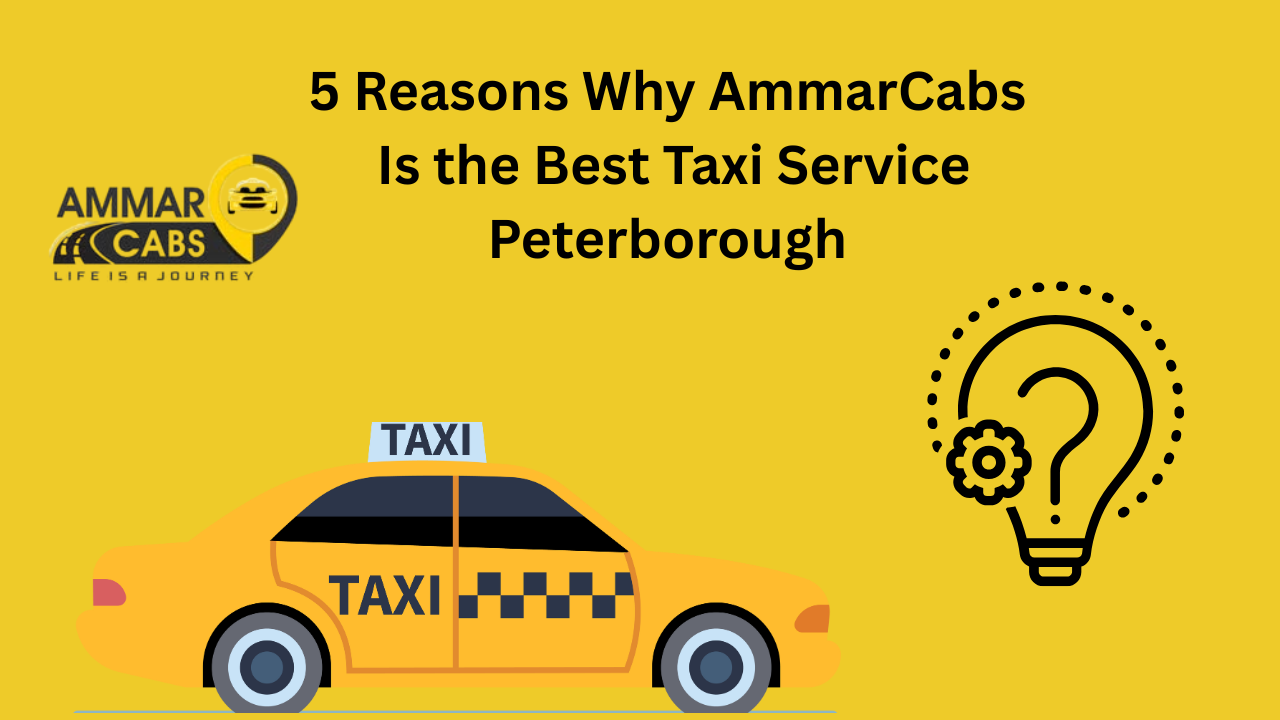 Best Taxi Service Peterborough
