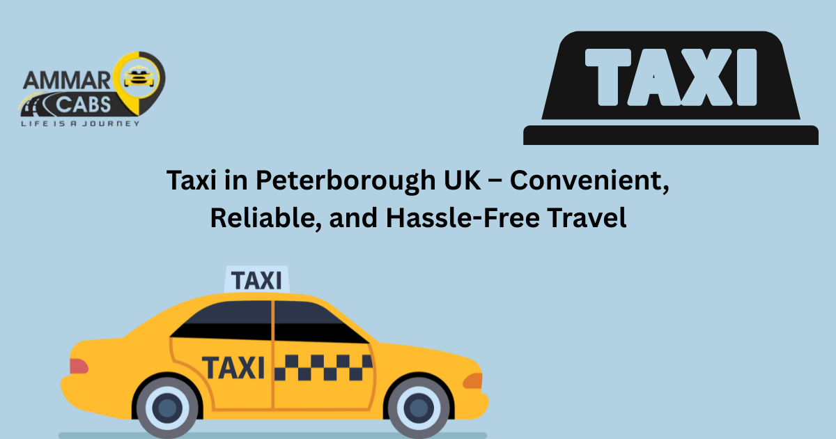 taxi in peterborough uk