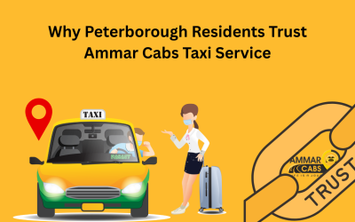 Why Peterborough Residents Trust Ammar Cabs Taxi Service